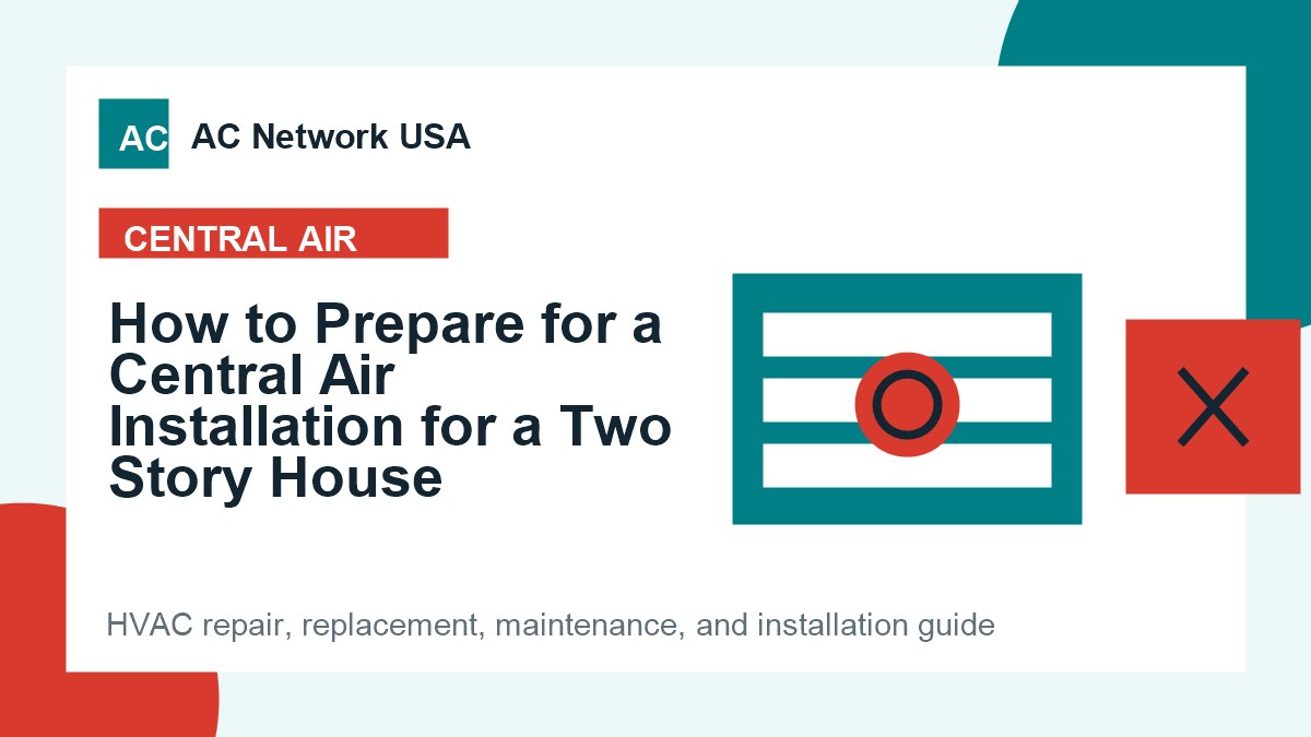 How to Prepare for a Central Air Installation for a Two Story House illustrated HVAC guide