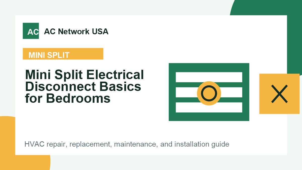 Mini Split Electrical Disconnect Basics for Bedrooms illustrated HVAC guide