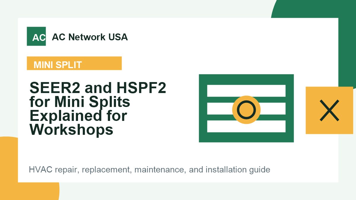 SEER2 and HSPF2 for Mini Splits Explained for Workshops illustrated HVAC guide