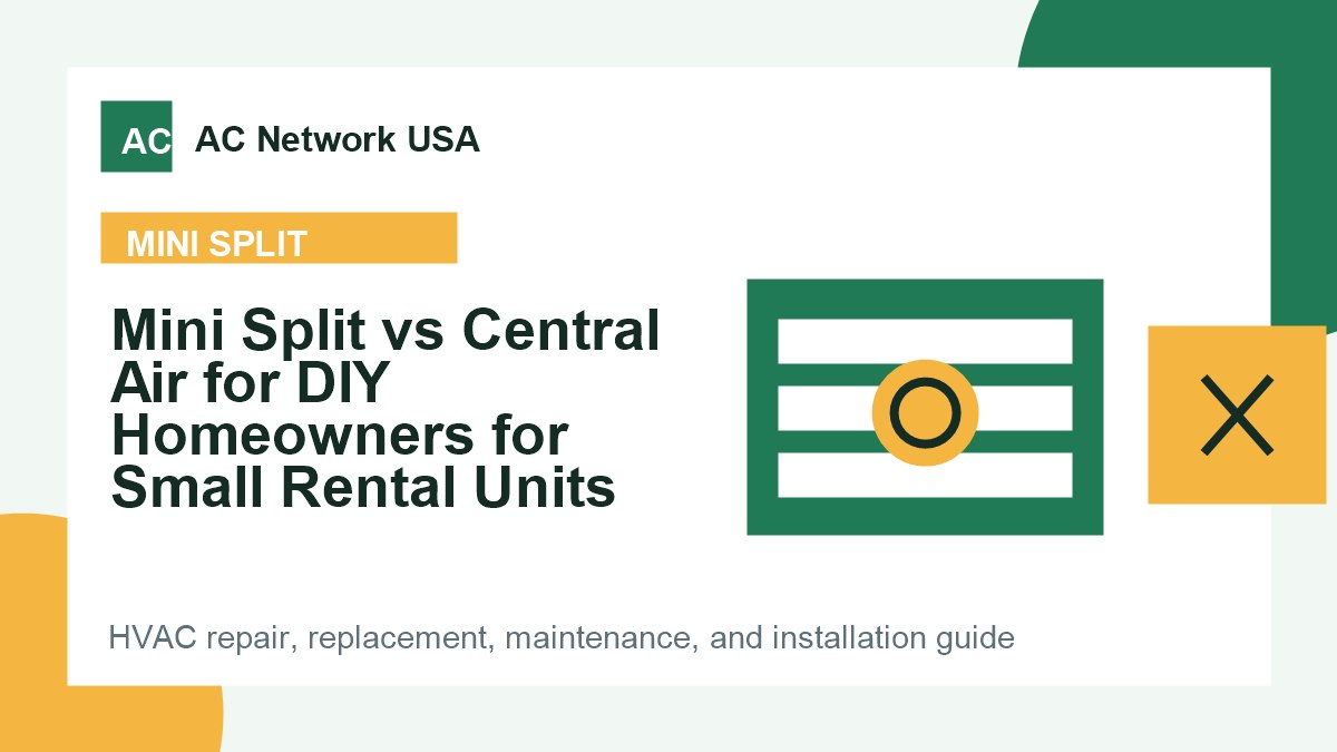 Mini Split vs Central Air for DIY Homeowners for Small Rental Units illustrated HVAC guide