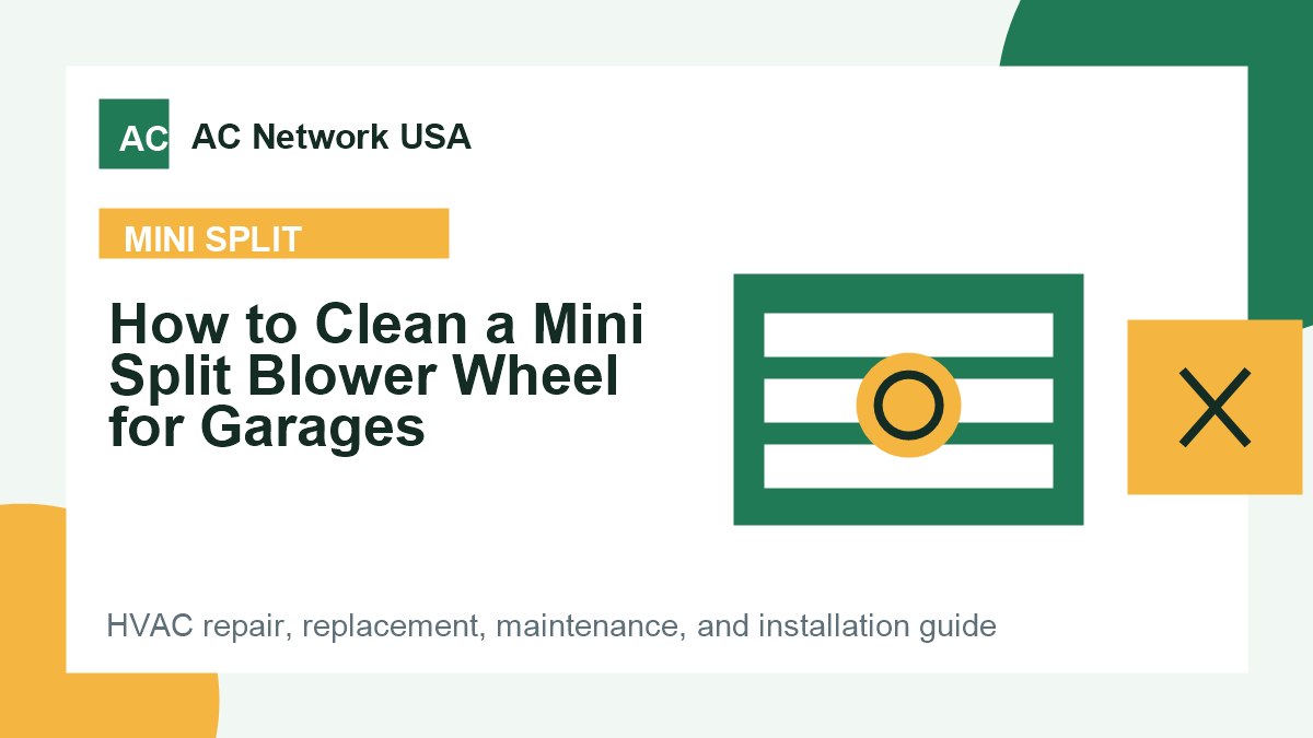 How to Clean a Mini Split Blower Wheel for Garages