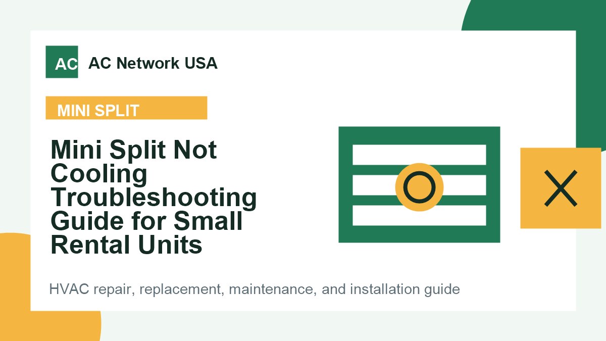 Mini Split Not Cooling Troubleshooting Guide for Small Rental Units