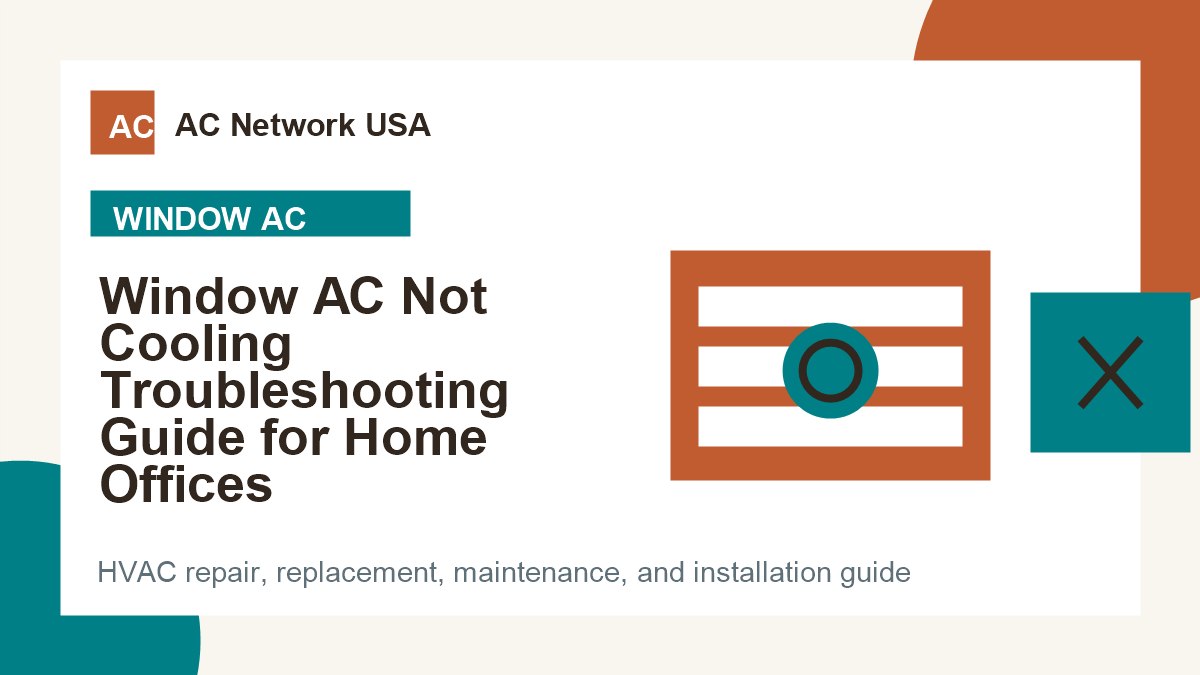 Window AC Not Cooling Troubleshooting Guide for Home Offices illustrated HVAC guide