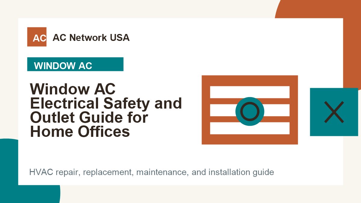 Window AC Electrical Safety and Outlet Guide for Home Offices illustrated HVAC guide