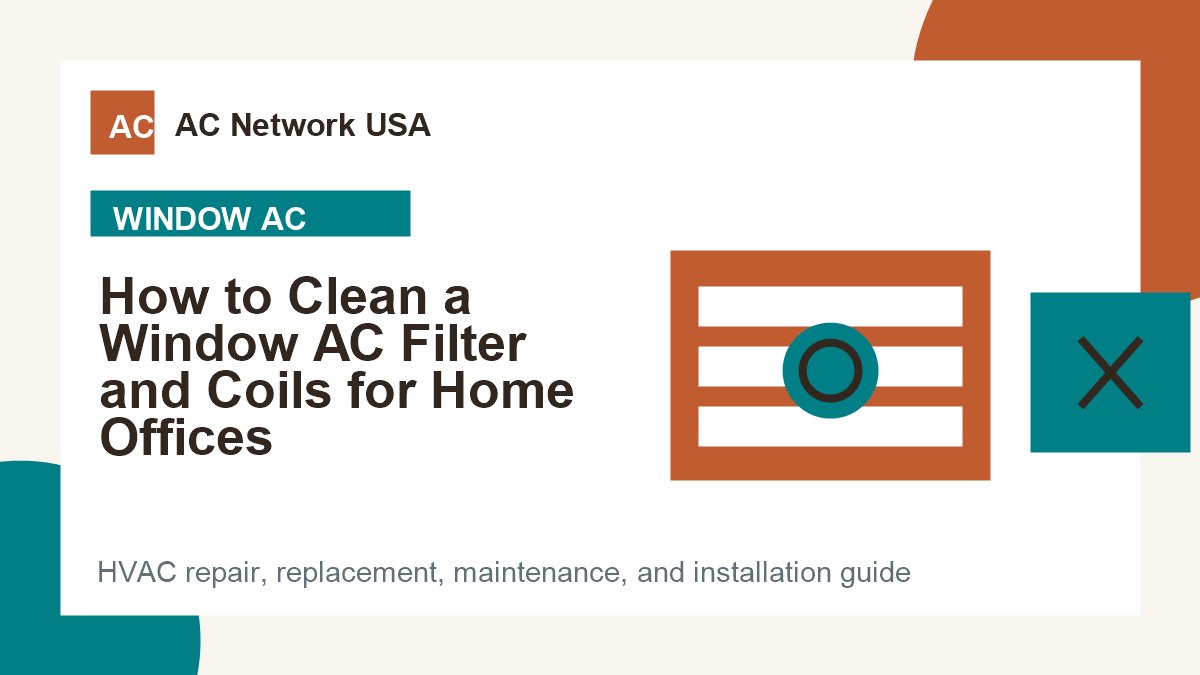 How to Clean a Window AC Filter and Coils for Home Offices illustrated HVAC guide