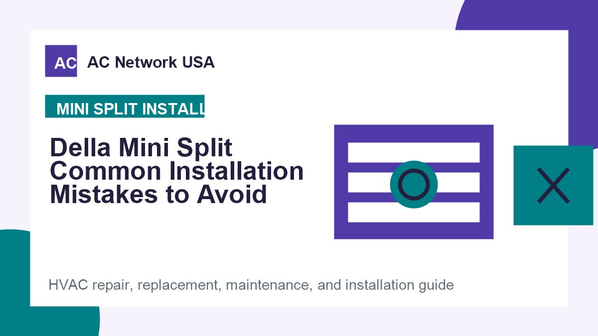 Della Mini Split Common Installation Mistakes to Avoid illustrated HVAC guide